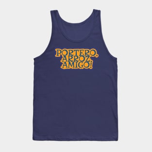 Portero, Arroz, Amigo! Goalkeeper's Best Friend Tank Top